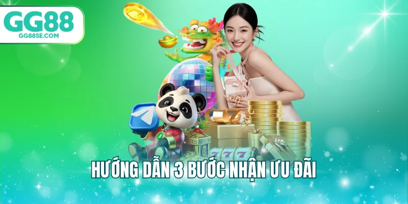 Hướng dẫn 3 bước nhận ưu đãi