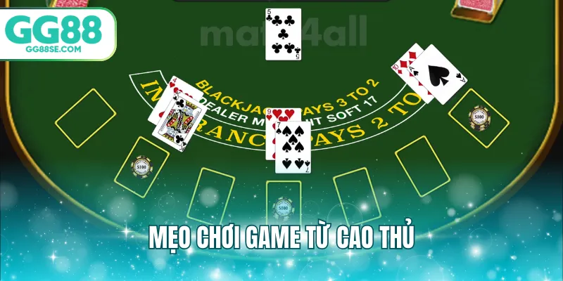 Mẹo chơi game từ cao thủ