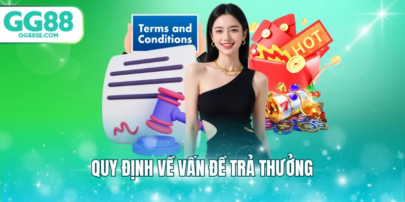 Quy định về vấn đề trả thưởng