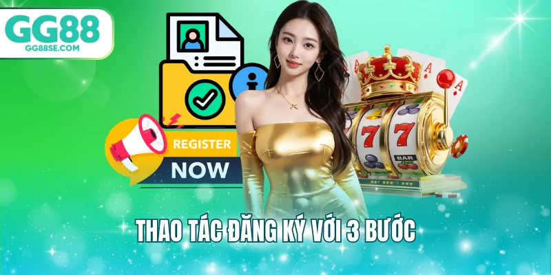 Thao tác đăng ký với 3 bước